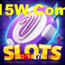 Live Casino Bet17K